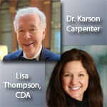 Dr. Karson Carpenter and Lisa Thompson, CDA